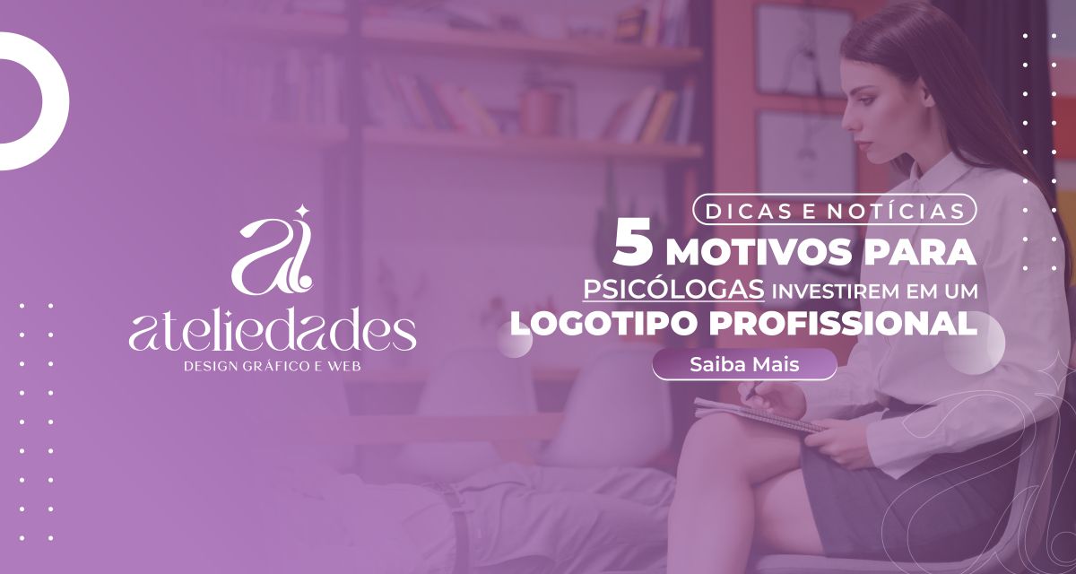 post 5 motivos para psicólogas investirem em um logotipo profissional