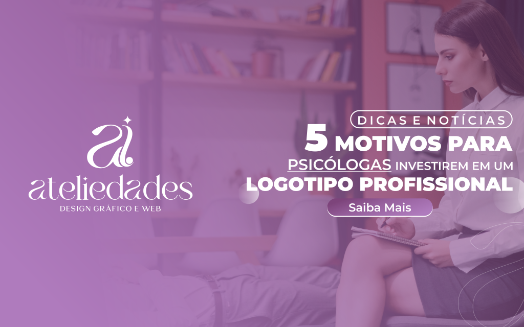 post 5 motivos para psicólogas investirem em um logotipo profissional
