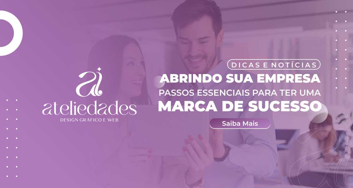 post abrindo sua empresa primeiros passos para ter uma marca de sucesso