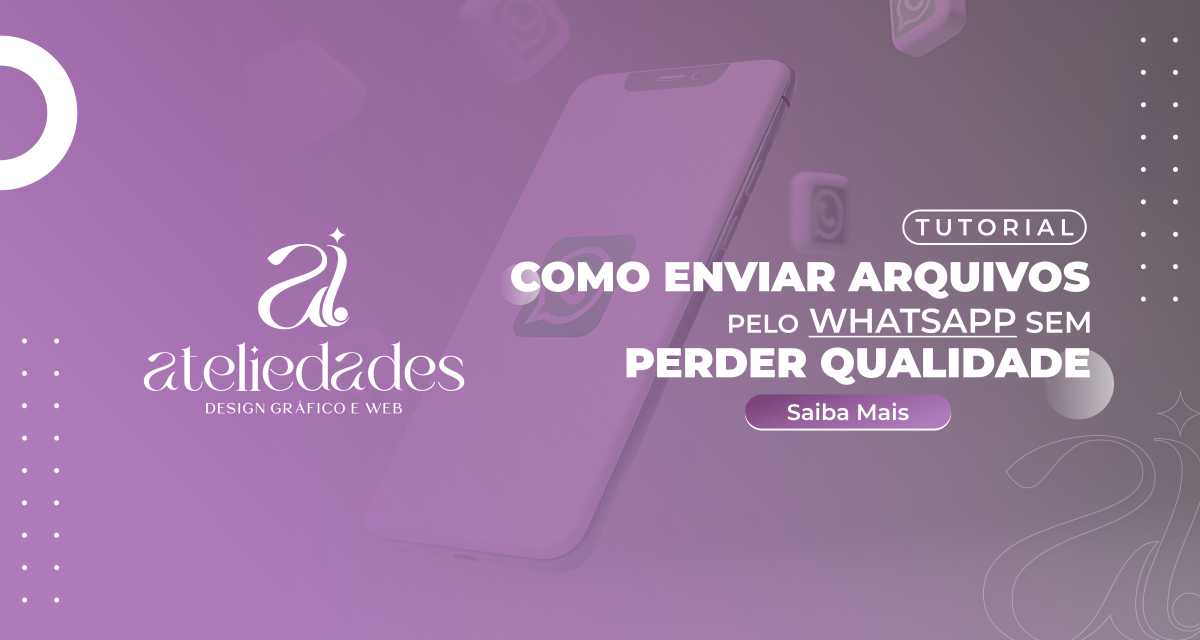 post como enviar arquivos pelo whatsapp sem perder qualidade