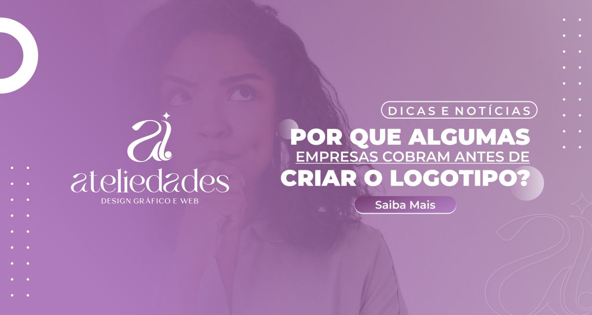 por que algumas empresas cobram antes de criar o logotipo