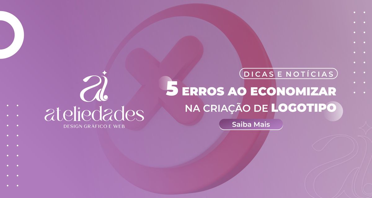 5 erros ao economizar na criação de logotipo