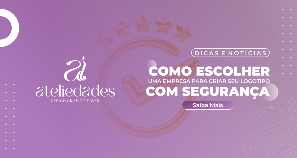 como escolher uma empresa para criar seu logotipo com segurança