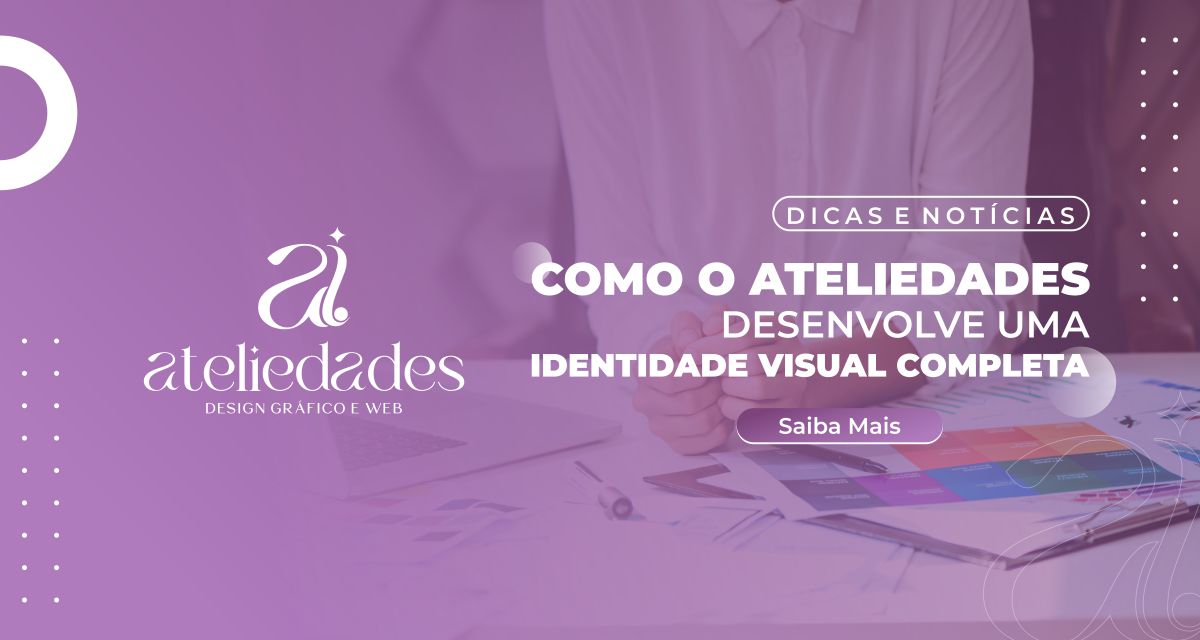 como o ateliedades desenvolve identidade visual completa